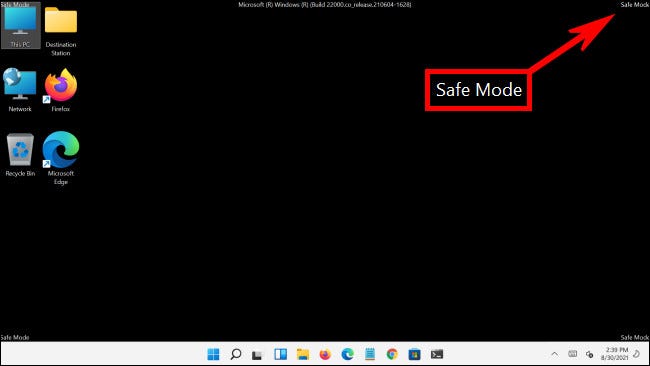 В безопасном режиме Windows 11 вы увидите надпись 